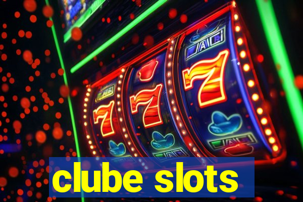 clube slots